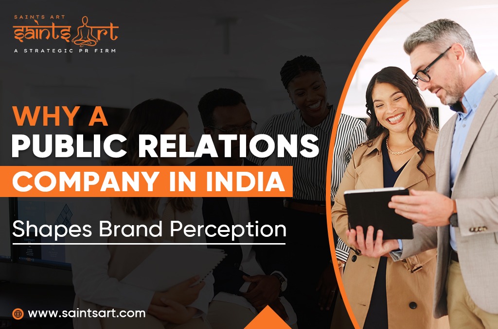How a Public Relations Company in India Shapes Brand Perception