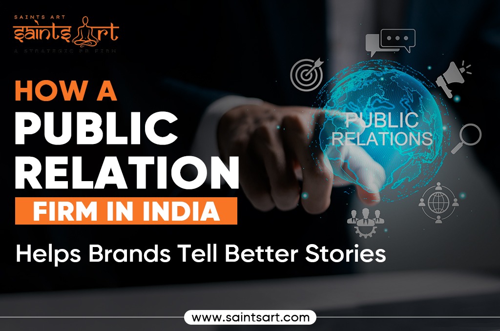 How a Public Relation Firm in India Helps Brands Tell Better Stories