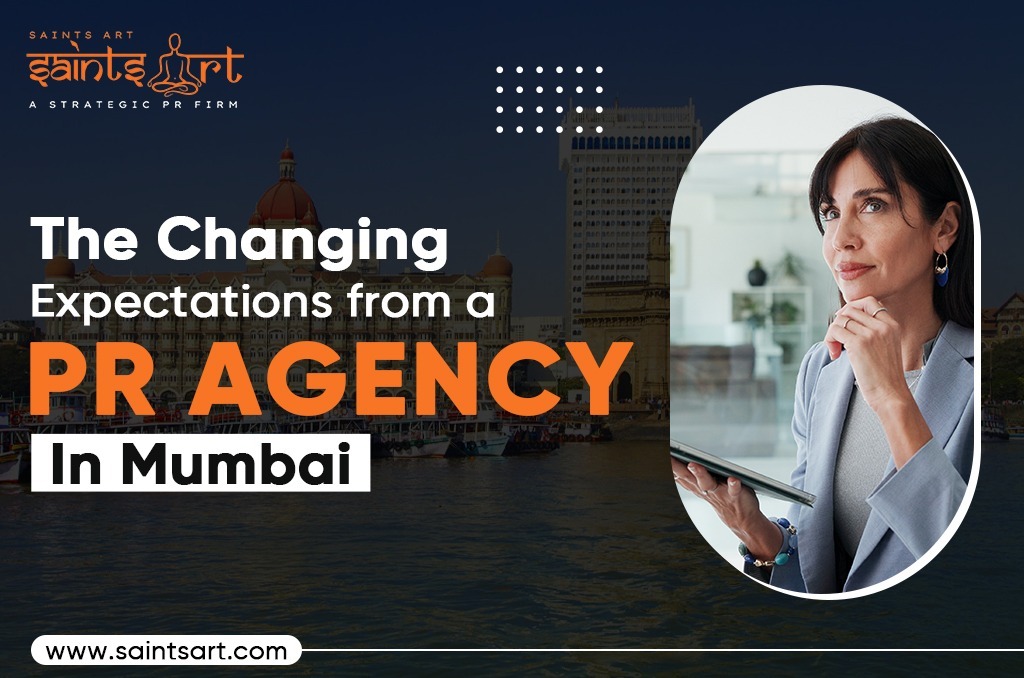 The Changing Expectations from a PR Agency in Mumbai