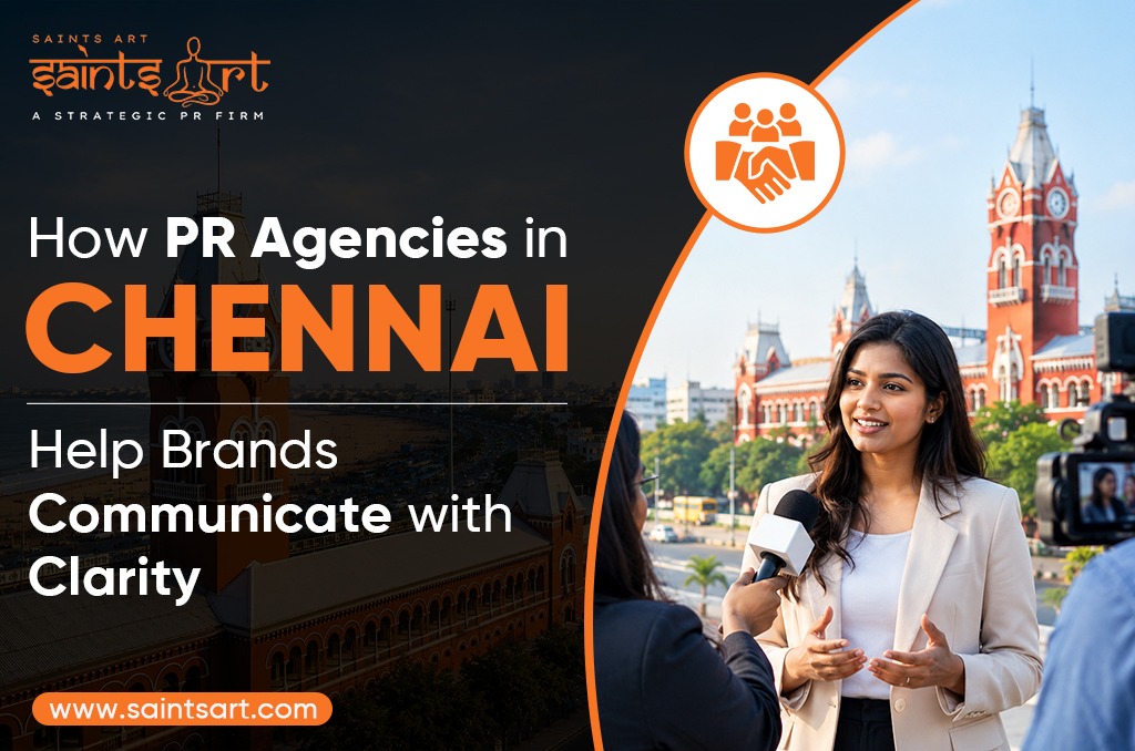 How PR Agencies in Chennai Help Brands Communicate with Clarity