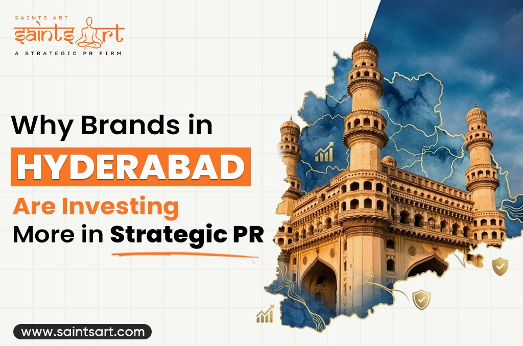 Why Brands in Hyderabad Are Investing More in Strategic PR